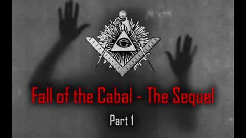 THE SEQUEL TO THE FALL OF THE CABAL - PART 1, THE BIRTH OF THE CABAL