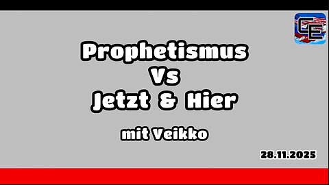 Prophetismus vs Jetzt & Hier 2
