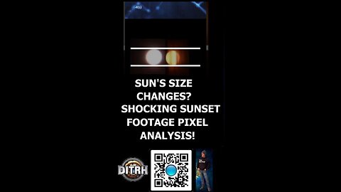 [DITRH] Sun's Size Changes? Shocking Sunset Footage Pixel Analysis! - Hijacking Perspective w/ Angels of Light [Jul 23, 2025]
