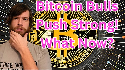 Bitcoin Bulls Push Strong! What Now? #crypto #grt #xrp #algo #ankr #btc