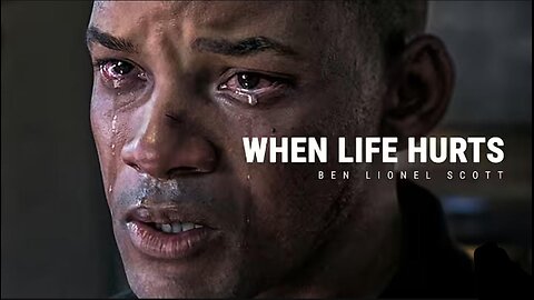 WHEN LIFE HURTS - Powerful Motivational Speech