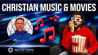 Music Standards in the Church, Christian Movies…