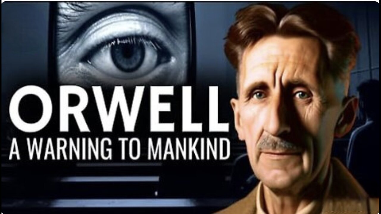 George Orwell: A Warning to Mankind Documentary