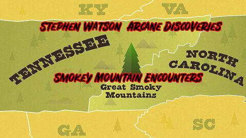 Smokey Mountain Encounters With Stephen Watson: Arcane Discoveries