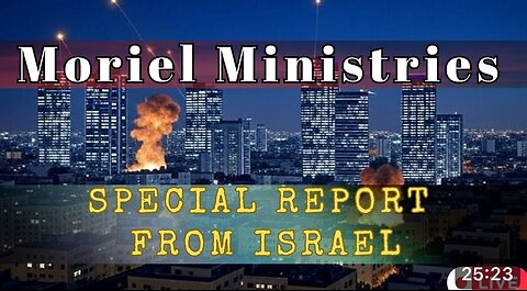 Special Report from Israel - Friday June 20, 2025