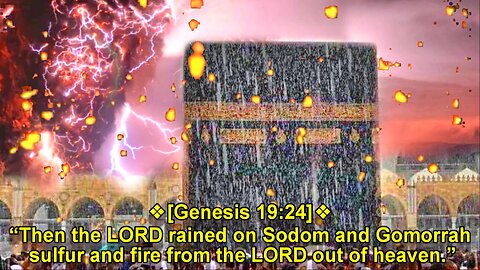 On This Day Jesus Destroyed Sodom, Gomorrah & Adama | Woe to Sodom Mecca!
