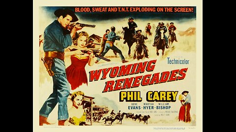 Wyoming Renegades, Western 1955. Philip Carey, Gene Evans, Martha Hyer, William Bishop, Roy Roberts, Douglas Kennedy, Aaron Spelling as Petie