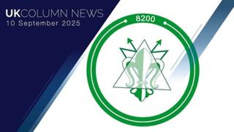 UK Column News - 10th September 2025