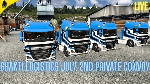 Shakti Logistics July 2nd Private Convoy