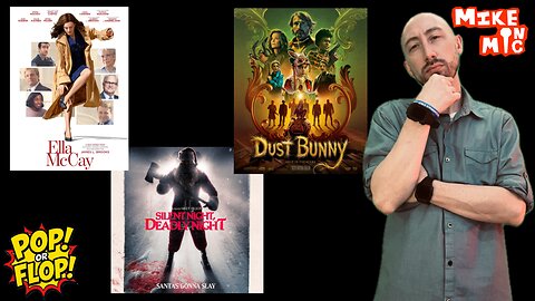 POP or FLOP: Dust Bunny, Ella McCay & Silent Night Deadly Night