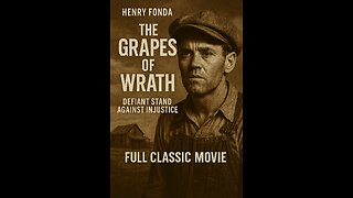 Highlights Of "The Grapes Of Wrath" starring Henry Fonda