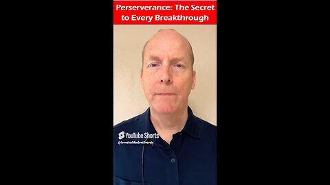 Perserverance: The Secret to Every Breakthrough