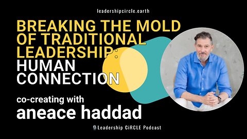 Breaking the Mold of Traditional Leadership 🌟 with Aneace Haddad