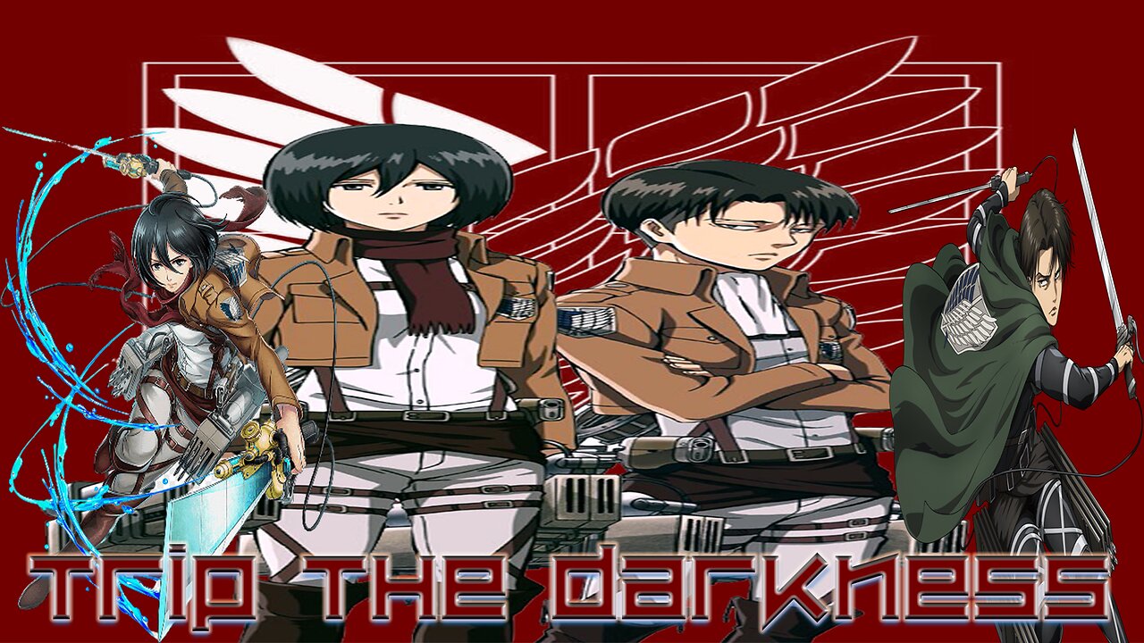 Mikasa & Levi Ackerman: Trip the Darkness (Ben Weinman Remix) AMV