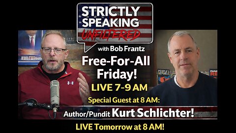 Free-For-All Friday!! With Special Guest: author/pundit Kurt Schlichter!