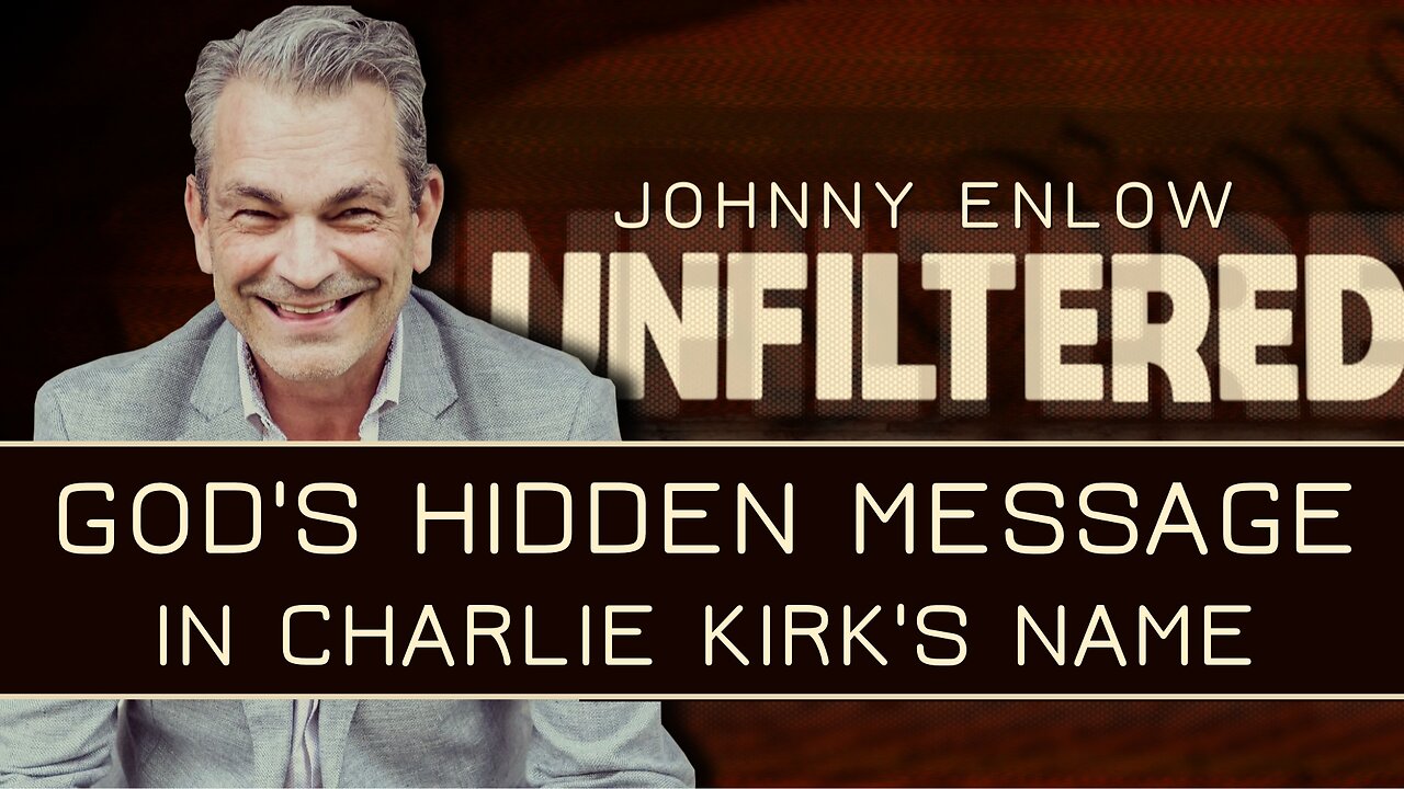 Johnny Enlow: God's Hidden Message In Charlie Kirk's Name! | Sept 15 2025