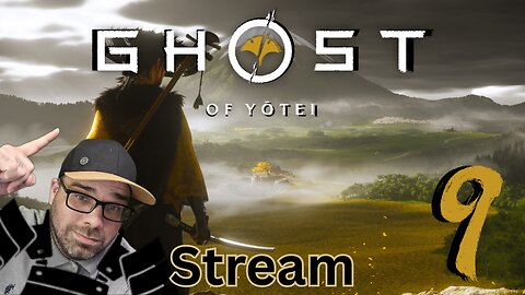 Playing Ghost of Yōtei!! Stream 9