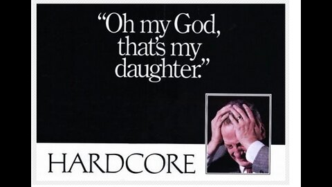 1979 Hardcore George C. Scott Turn it OFF, That's My Daughter!!!!