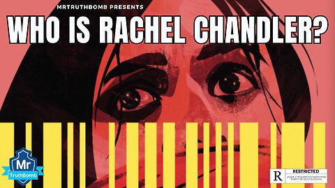 WHO IS RACHEL CHANDLER? - (DOCUMENTARY)🚨WARNING DISTURBING CONTENT🚨