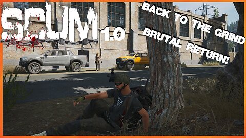 SCUM 1.0 ~ With the Homies ~ Part # 1 ~ Brutal Return