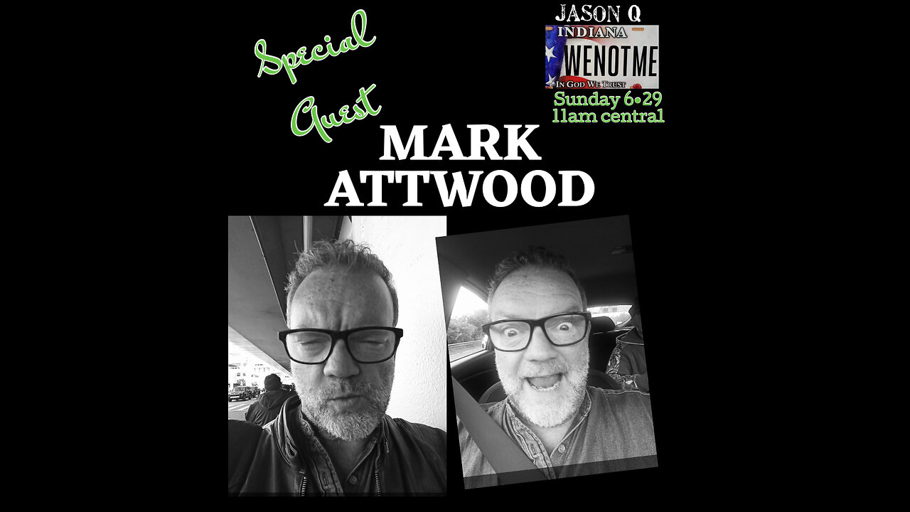 🇺🇸🇺🇸WeNotMe 🇺🇸🇺🇸 🕵🏻♂️With MARK ATTWOOD 🎬Episode 236🎬 📆SUNDAY JUNE 29 ⏰12Pm EST ~ 11Am CST⏰