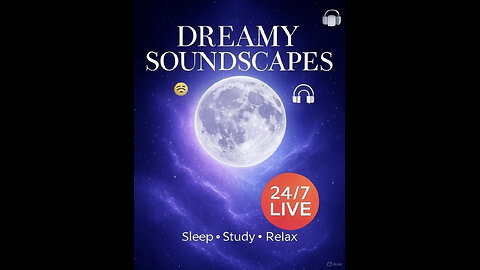 "Dreamy Soundscapes 🌙 [LIVE] Sleep, Study & Chill Music"
