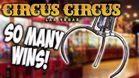 IMPOSSIBLE CLAW MACHINE WINS AT CIRCUS CIRCUS! (Las Vegas, Nevada)