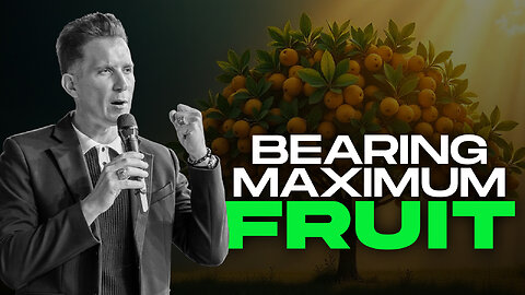 Bearing Maximum Fruit