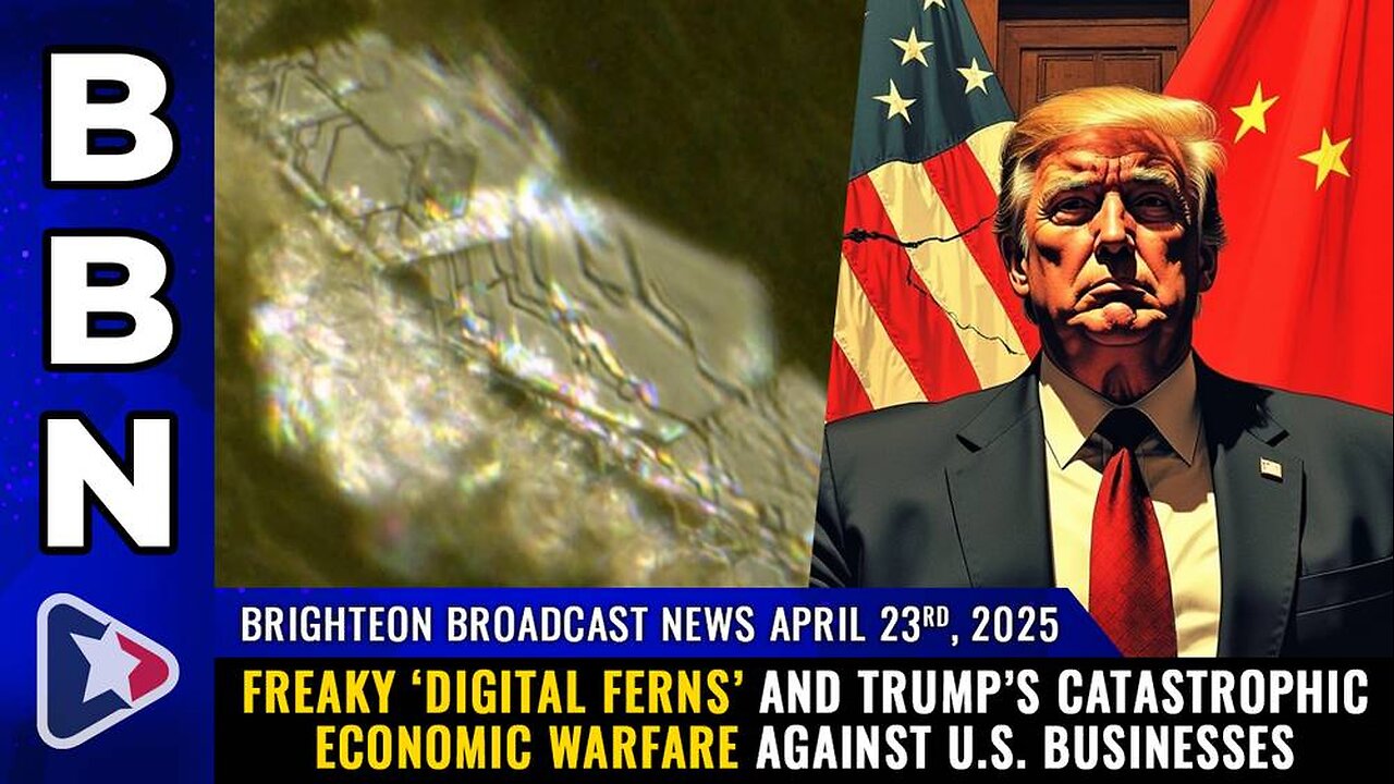 Brighteon Broadcast News, Apr 23, 2025