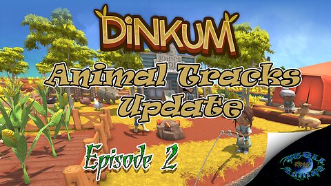 Dinkum Animal Tracks Update [E2]