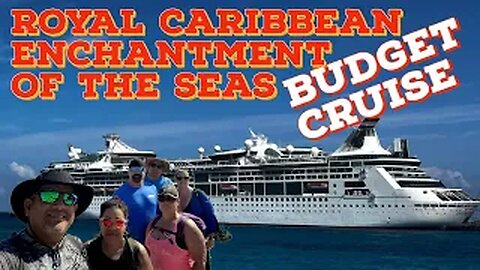 Royal Caribbean Enchantment of the Seas - Budget Cruise