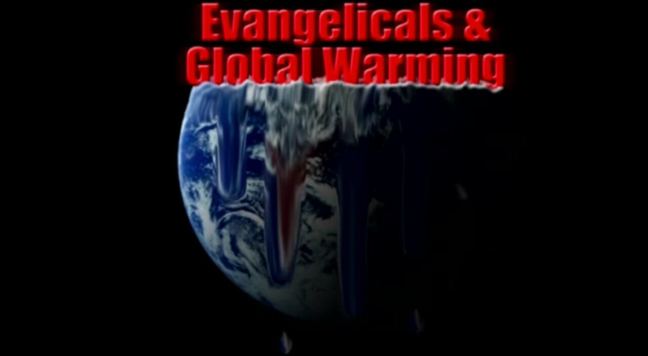 Evangelicals & Global Warming