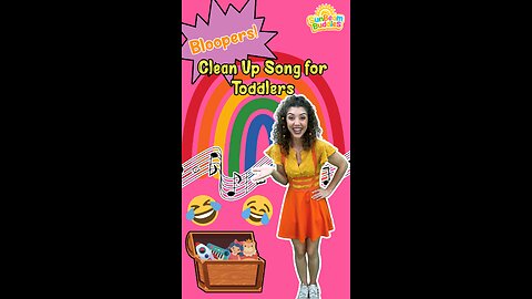 Clean up song for toddlers BLOOPERS 😆