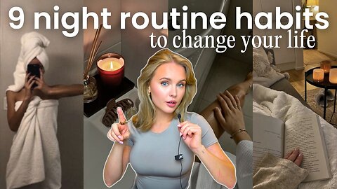 9 Night Habits That Will -Change Your Life-