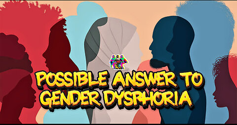 what is causing gender dysphoria??