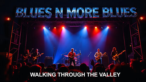 Walking Through The Valley Blues
