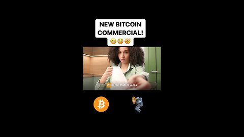 NEW BITCOIN COMMERCIAL ADVERTISMENT