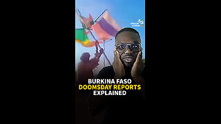 BURKINA FASO DOOMSDAY REPORTS EXPLAINED