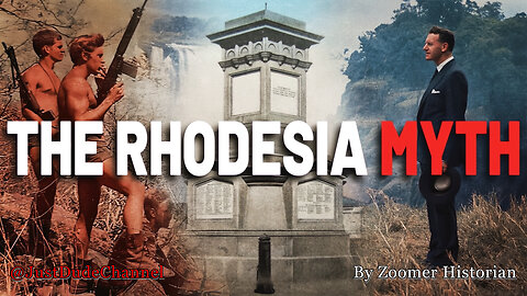 The Rhodesia Myth | | Zoomer Historian