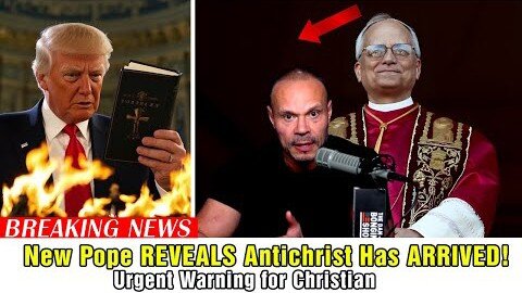 The Dan Bongino Show 🚨 New Pope REVEALS Antichrist Has ARRIVED! Urgent Warn..