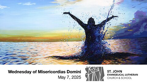 Wednesday of Misericordias Domini — May 7, 2025