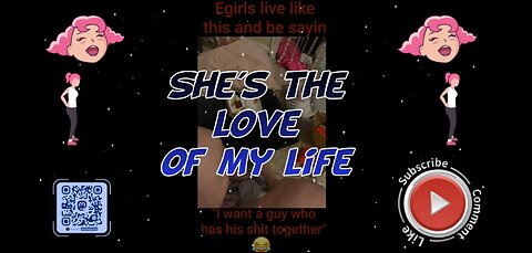 She's the love of my life