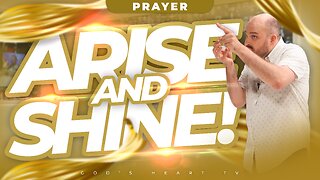 ARISE and SHINE!!! | Anointed Online Prayer | Brother Chris