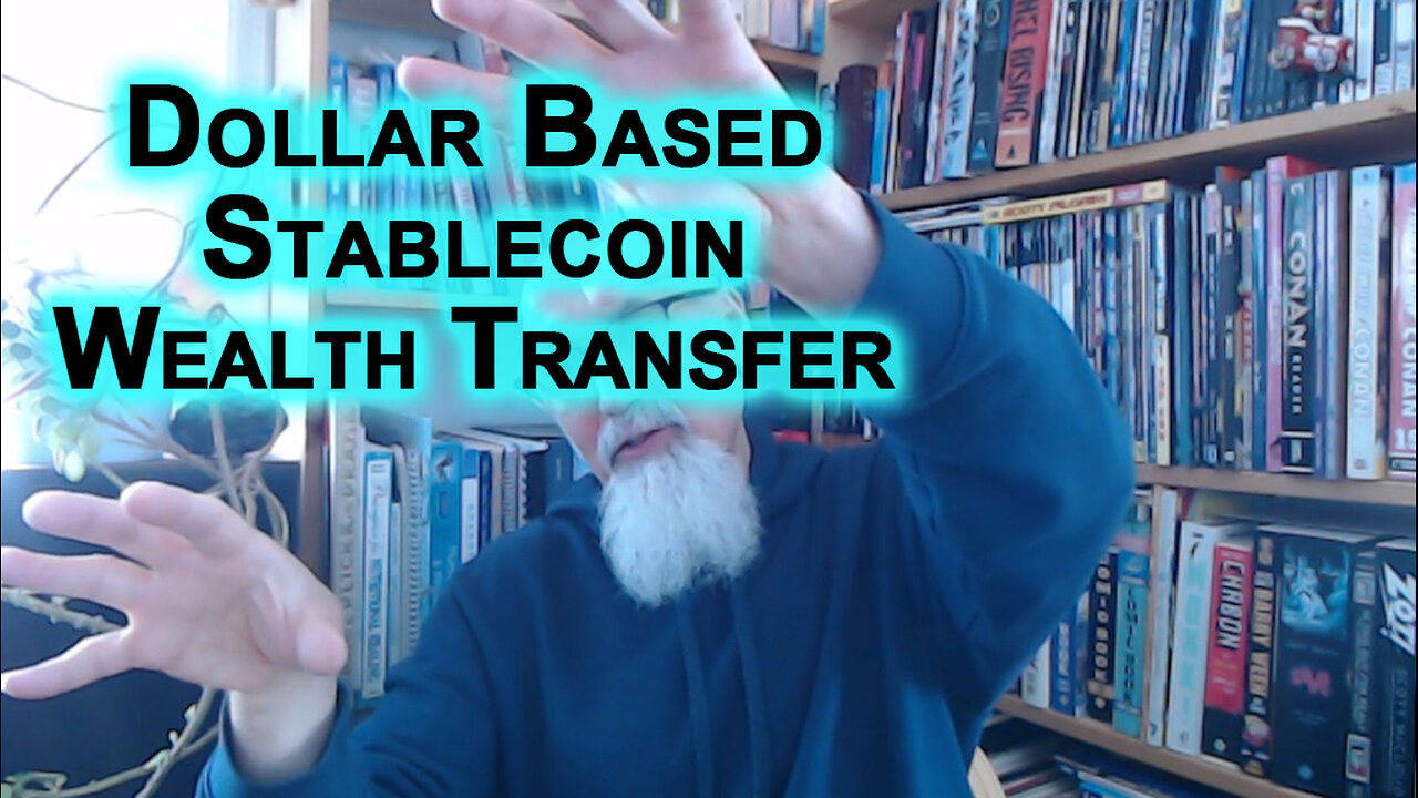 Centralization of Power the Enemy of Humanity, Regulatory Capture: Dollar Stablecoin Wealth Transfer