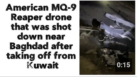 "US MQ-9 Reaper Drone Shot Down near Baghdad Following Departure from Kuwait"