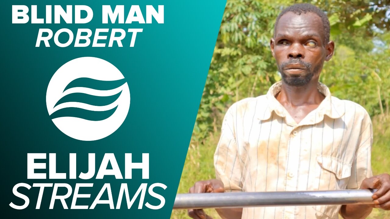 ElijahStreams Features: Blind Man Robert