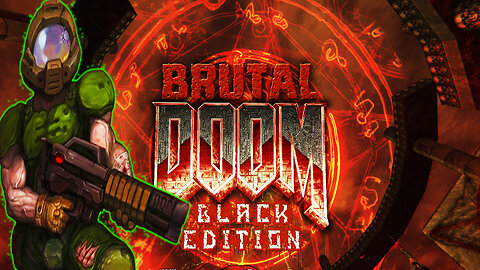 [GzDoom]🩸 Brutal Doom Black Edition 3.38 build v2 🩸( RaZZor ModPack) ⛤ Rip & Tear! ⛤