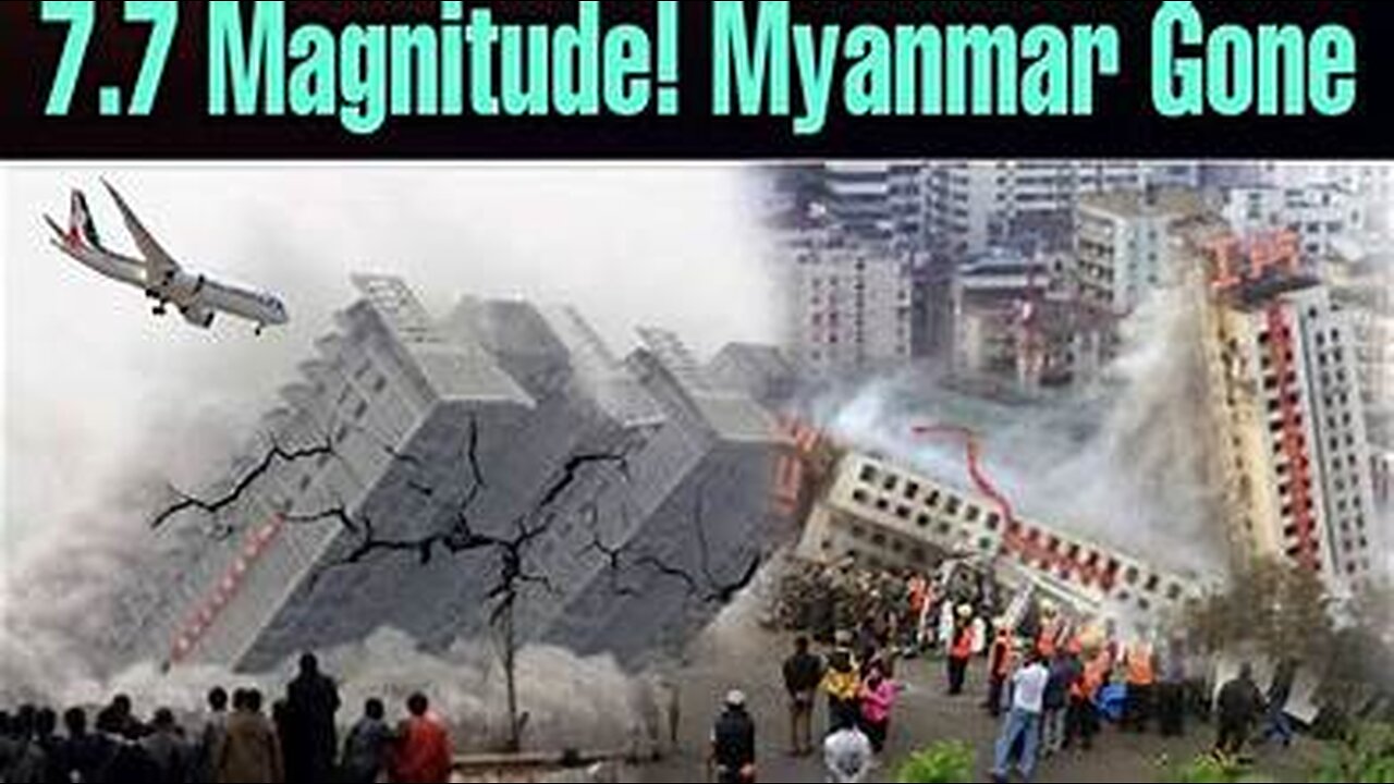 GIANT M7. 7 Earthquake Strikes Myanmar Thailand Thousands Has Die