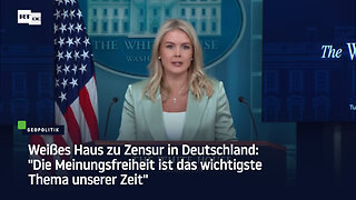 Weißes Haus zu Zensur in Deutschland: "Die Meinungsfreiheit ist das wichtigste Thema unserer Zeit"
