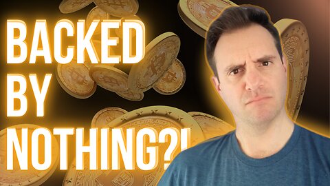 What is Bitcoin backed by??